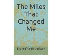 The Miles That Changed Me
