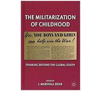 The Militarization Of Childhood