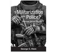 The Militarization Of The Police?