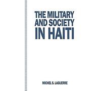 The Military And Society In Haiti