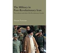 The Military In Post-Revolutionary Iran