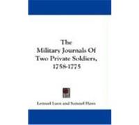 The Military Journals of Two Private Soldiers, 1758-1775 Lyon, Lemuel, Haws, Samuel (Auteur)