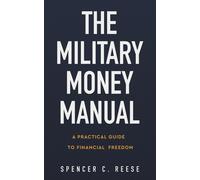 The Military Money Manual