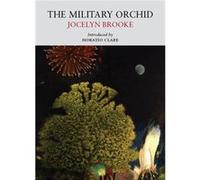 The Military Orchid by Jocelyn Brooke Jocelyn Brooke, (Auteur)