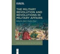 The Military Revolution and Revolutions in Military Affairs