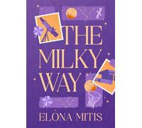 The milky way - Elona Mitis - Happily Ever After - broché - Roman