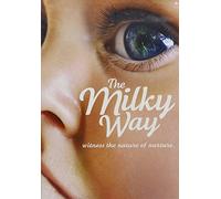 The Milky Way: Every Mother Has a Story