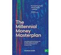The Millennial Money Masterplan
