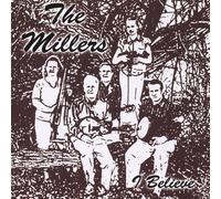 The Millers - I Believe