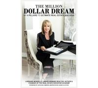 The Million Dollar Dream: My 4 Pillars to Ultimate Real Estate Success