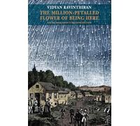 The Million-Petalled Flower of Being Here