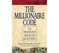 The Millionaire Code: 16 Paths to Wealth Building Farrell, Paul B. (Auteur)