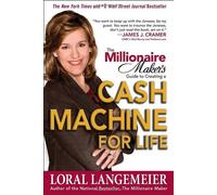 The Millionaire Maker's Guide To Creating A Cash Machine For Life