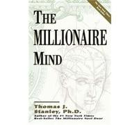 The Millionaire Mind by Dr Thomas J Stanley Thomas J. Stanley (Auteur)