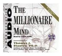 The Millionaire Mind Thomas J. Stanley (Auteur)