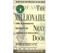 The Millionaire Next Door: The Suprising Secrets of America's Wealthy