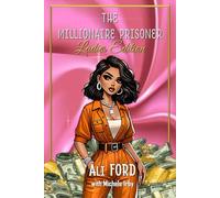 The Millionaire Prisoner Ladies Edition