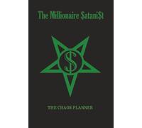 The Millionaire Satanist: The Chaos Planner