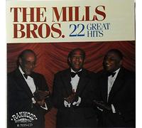 The Mills Bros. 22 Great Hits