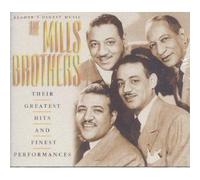 The Mills Brothers - Their Greatest Hits and Finest Performances