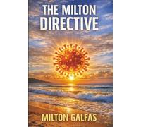 The Milton Directive: James Bond meets Mission Impossible and Austin Powers