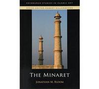 The Minaret (Edinburgh Studies in Islamic Art) - [Version Originale] Inconnu (Auteur)