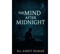 The Mind after Midnight