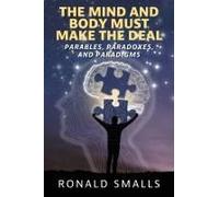 The Mind And Body Must Make The Deal