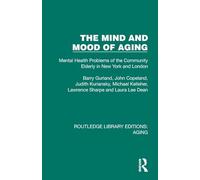 The Mind and Mood of Aging: Mental Health Problems of the Community Elderly in New York and London