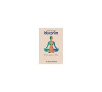 The Mind-Body Blueprint
