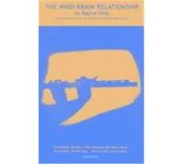 The Mind-Brain Relationship, International Journal of Psychoanalysis Key Papers Series David Olds, Regina Pally (Auteur)