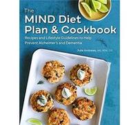 The Mind Diet Plan and Cookbook Recipes and Lifestyle Guidelines to Help Prevent Alzheimers and Dementia by Julie Andrews Julie Andrews (Auteur)