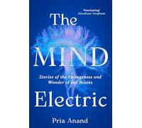 The Mind Electric: 'Lyrical and spellbinding' New Scientist