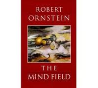 The Mind Field Robert Evans Ornstein (Auteur)
