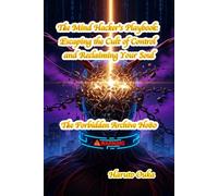 The Mind Hacker’s Playbook: Escaping the Cult of Control and Reclaiming Your Soul
