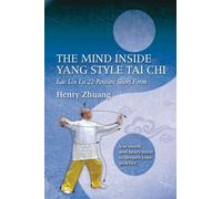 The Mind Inside Yang Tai Chi