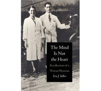 The Mind is Not the Heart by Eva J. Salber Eva J. Salber (Auteur)