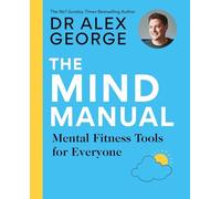 The Mind Manual: Mental Fitness Tools for Everyone