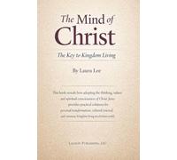 The Mind of Christ: The Key to Kingdom Living