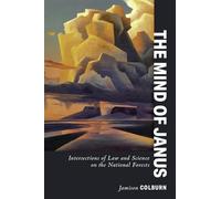 The Mind of Janus: Intersections of Law and Science on the National Forests