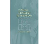 The Mind of Thomas Jefferson