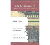 The Mind on Fire Blaise Pascal (Auteur)