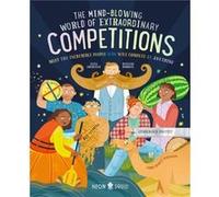 The MindBlowing World of Extraordinary Competitions by Neon Squid Neon Squid (Auteur)