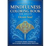 The Mindful Coloring Book: Ocean Souls: Mindfulness Coloring Book for Adults | Relaxing Flower Patterns for Stress Relief, Focus, and Inner Calm