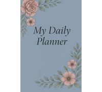 The Mindful Day Planner for Women: Undated 6x9 Self-Care Journal with Mood Tracker, Habit Log, Affirmations, and Wellness Prompts: A Guided Feminine ... Intentional Living, and Personal Growth