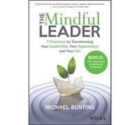 The Mindful Leader by Michael WorkSmart Australia Bunting Michael WorkSmart Australia Bunting (Auteur)