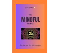 The Mindful Risings: A Guided Journal for Healing,Intention, and Divine Alignment