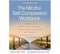 Christopher Germer – The Mindful SelfCompassion Workbook