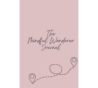 The Mindful Wanderer