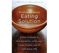 The Mindfulness-Based Eating Solution